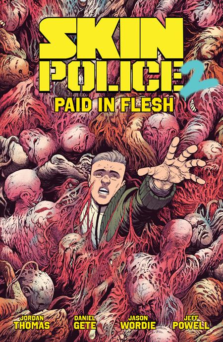 Preorder By 07/06 ~ SKIN POLICE TP VOL 02 PAID IN FLESH (MR)