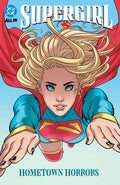 Preorder By 07/06 ~ SUPERGIRL (2025) TP VOL 02 HOMETOWN HORRORS