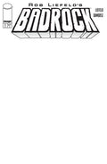 Preorder By 06/22 ~ BADROCK #1 CVR F BLANK SKETCH VAR (Allocations May Occur)