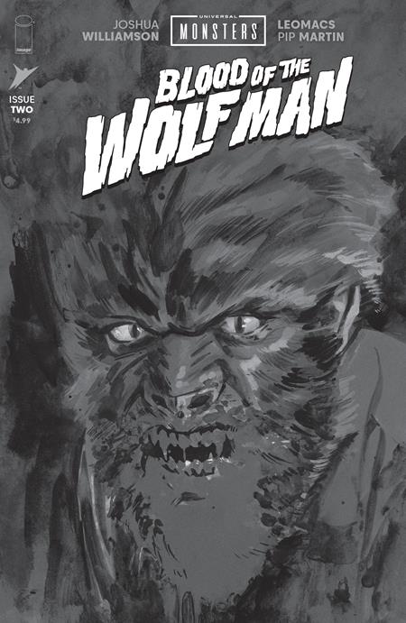 Preorder By 06/29 ~ UNIVERSAL MONSTERS BLOOD OF THE WOLF MAN #2 (OF 4) CVR D INC 1:25 JACOB PHILLIPS B&W CLASSIC HORROR VAR