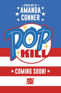 Preorder By 06/08 ~ POP KILL #1 SEASONAL FLAVORS AMANDA CONNER FOURTH OF JULY THEMED VAR (MR)