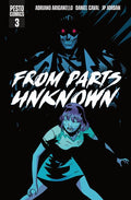 Preorder By 06/08 ~ FROM PARTS UNKNOWN #3 (OF 5)