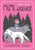 Preorder By 07/13 ~ MIMI AND THE WOLVES HC (MR)