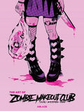 Preorder By 07/06 ~ ART OF ZOMBIE MAKEOUT CLUB HC DELUXE EDITION