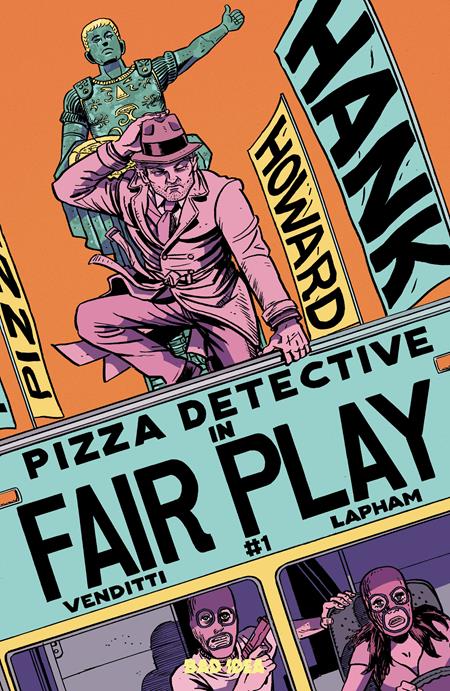 Preorder By 07/06 ~ HANK HOWARD PIZZA DETECTIVE THE FAIR PLAY #1 (ONE SHOT) CVR A DAVID LAPHAM