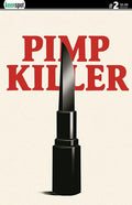 Preorder By 07/13 ~ PIMP KILLER #2 (OF 2) CVR B VINTAGE CARTOON LIPSTICK SWITCHBLADE VAR (MR)