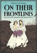 Preorder By 07/20 ~ ON THEIR FRONTLINES TP VOL 01 THE LIVES OF JAPANESE WAR BRIDES (MR)