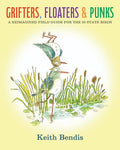 Preorder By 07/20 ~ GRIFTERS FLOATERS AND PUNKS HC A REIMAGINED FIELD GUIDE FOR THE 50 STATE BIRDS (MR)