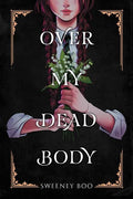 Preorder By 07/06 ~ OVER MY DEAD BODY TP
