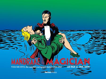 Preorder By 07/06 ~ MANDRAKE THE MAGICIAN HC VOL 05 THE COMPLETE NEWSPAPER DAILIES (1941-1943)