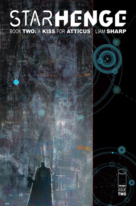 Preorder By 07/20 ~ STARHENGE BOOK TWO A KISS FOR ATTICUS #2 (OF 4) CVR A LIAM SHARP (MR)
