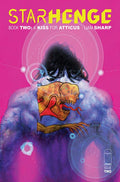 Preorder By 07/20 ~ STARHENGE BOOK TWO A KISS FOR ATTICUS #2 (OF 4) CVR B LIAM SHARP & HENRY JOHN VAR (MR)