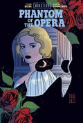 Preorder By 07/20 ~ UNIVERSAL MONSTERS PHANTOM OF THE OPERA HC DIRECT MARKET EXCLUSIVE DANI CVR (MR)