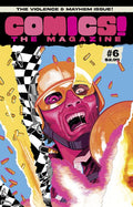 Preorder By 07/06 ~ COMICS THE MAGAZINE #6