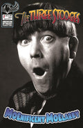Three Stooges Magnificent Moelarky #1 CVR C B&W Photo Var
