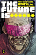Preorder By 07/13 ~ FUTURE IS ****** #16 CVR A KEVIN MELLON (MR)