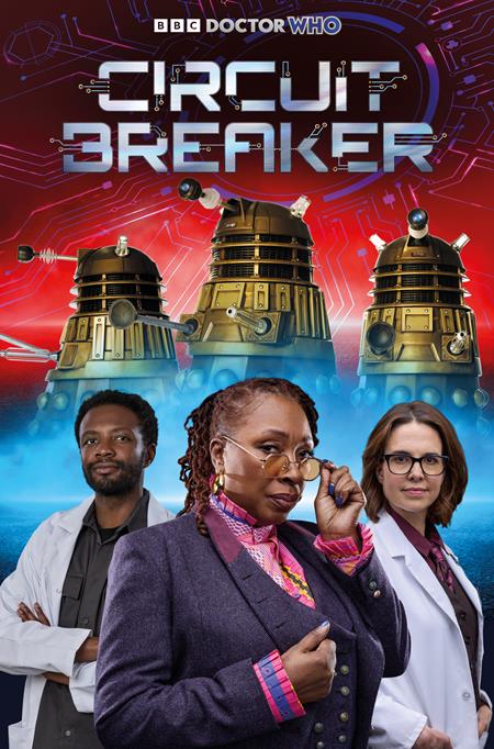 Preorder By 07/13 ~ DOCTOR WHO CIRCUIT BREAKER #2 (OF 2) CVR B PHOTO CARDSTOCK VAR