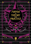 Preorder By 07/20 ~ MANGA IN THEORY AND PRACTICE HOW TO CREATE VILLAINS HC