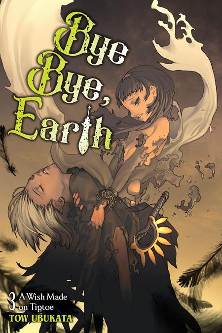 Preorder By 07/06 ~ BYE BYE EARTH LIGHT NOVEL VOL 03