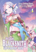 Preorder By 07/06 ~ MY QUIET BLACKSMITH LIFE IN ANOTHER WORLD TP VOL 04