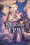 Preorder By 07/06 ~ TO THE MONSTER I LOVE NOVEL VOL 02