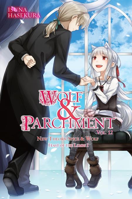 Preorder By 07/06 ~ WOLF & PARCHMENT NEW THEORY SPICE & WOLF LIGHT NOVEL VOL 12