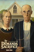 It Demands Sacrifice #1 (Of 4) Cover E Grant Wood Old Masters Variant