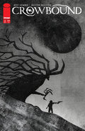 Crowbound #2 Cover B Jeffrey Alan Love Variant (Mr)