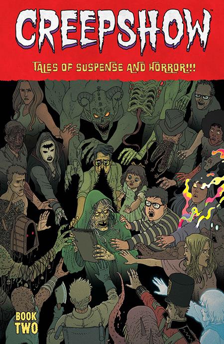 Creepshow Dlx Ed Hc Book 02 Direct Market Exclusive Martin Morazzo & Chris Ohalloran Cover (Mr)