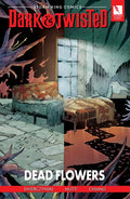 Dark & Twisted Dead Flowers Ogn (Mr)