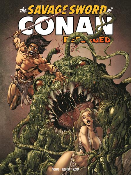 Savage Sword Of Conan Reforged #7 Cover A Bart Sears (Mr)