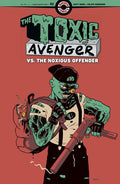 Toxic Avenger Vs The Noxious Offender #2 (Of 5) Cover A Matt Bors (Mr)