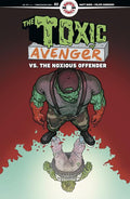 Toxic Avenger Vs The Noxious Offender #2 (Of 5) Cover B 3 Copy Felipe Sobreiro Unlock Variant (Mr)
