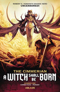 Cimmerian A Witch Shall Be Born #1 (Of 3) Cover B Stephanne Perger Variant (Mr)