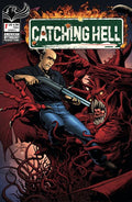 Catching Hell Feat Reggie Bannister #1 Roy Allan Martinez Signed By Sa Check & James Kuhoric Variant