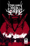 This Land Is Old And Dark #3 (Of 3) Cover A Abel Garcia