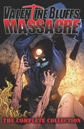 Valentine Bluffs Massacre Complete Collection Tp (Mr)
