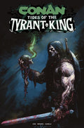 Conan The Barbarian Tides Of The Tyrant King #4 (Of 4) Cover D Gerardo Zaffino Glow In The Dark Variant (Mr)