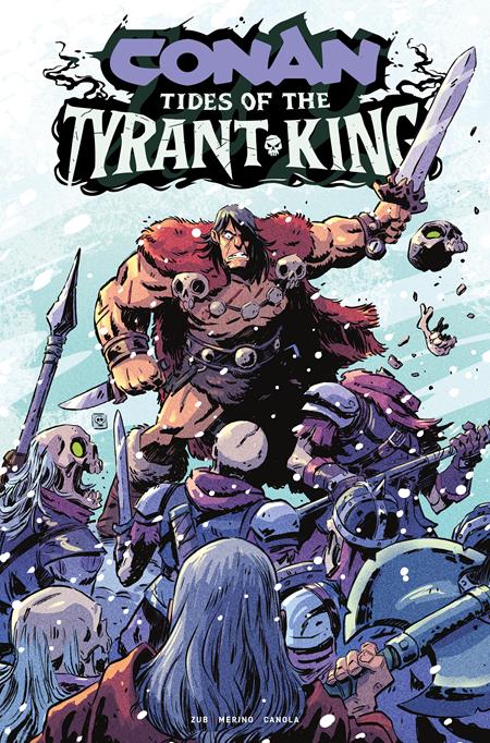 Conan The Barbarian Tides Of The Tyrant King #4 (Of 4) Cover F Derek Laufman Foil Variant (Mr)