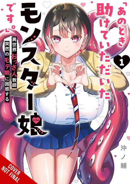 Im That Monster Girl You Once Helped Out A Middle-Aged Teacher Finds Unexpected Popularity In Another World Tp Vol 01