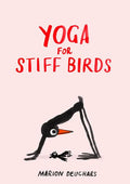 Yoga For Stiff Birds Hc