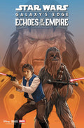 Preorder By 06/15 ~ STAR WARS: GALAXY'S EDGE - ECHOES OF THE EMPIRE #4