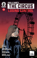 Preorder By 06/22 ~ John le Carre's: The Circus--Losing Control #3 (CVR A) (Maro Finnegan)