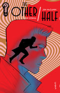 Preorder By 06/22 ~ The Other/Half #4 Cover A Joe Eisma