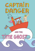 Preorder By 06/08 ~ Captain Danger and the Time Ghost