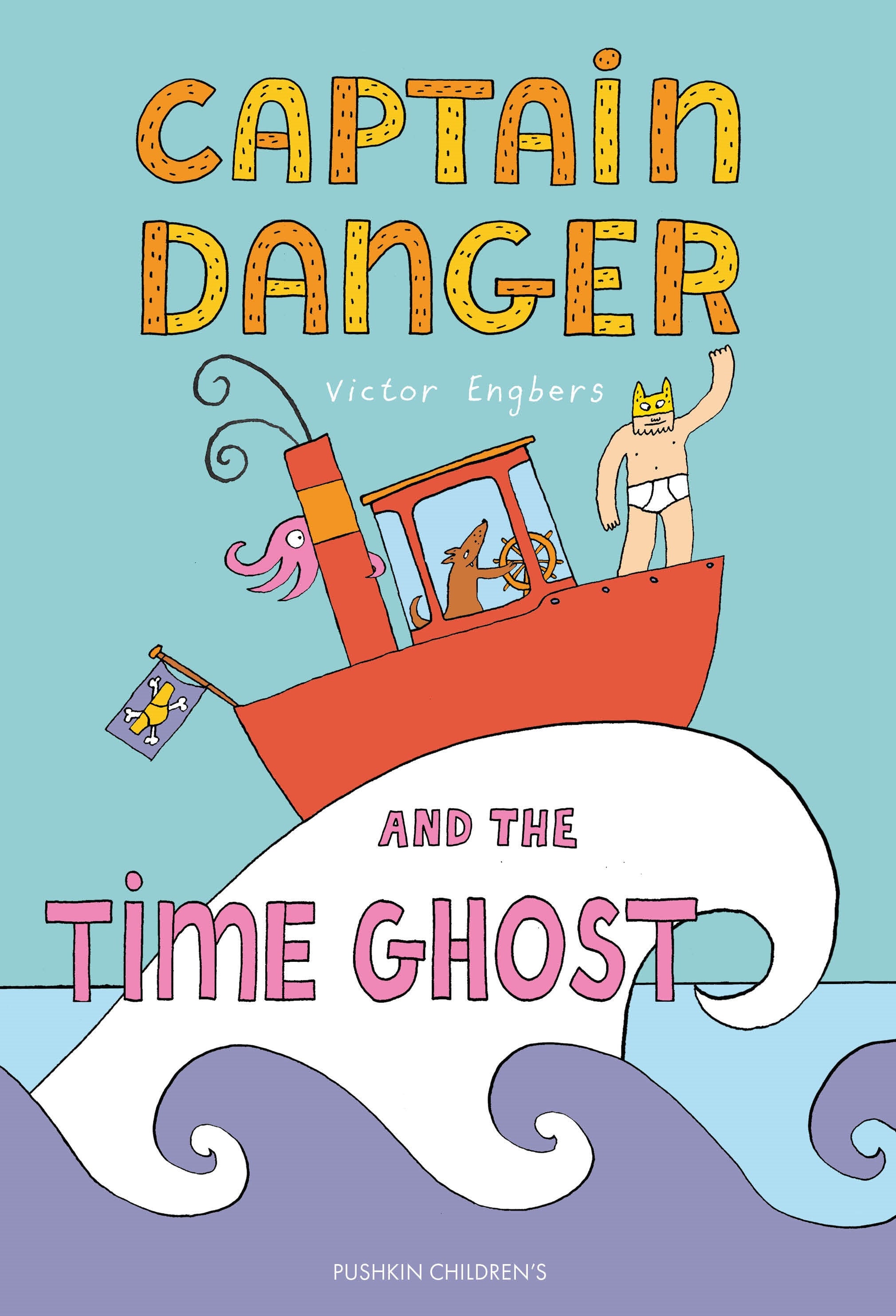 Preorder By 06/08 ~ Captain Danger and the Time Ghost