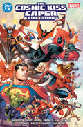Preorder By 06/08 ~ DC/Marvel: The Cosmic Kiss Caper & Other Stories