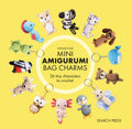 Preorder By 06/15 ~ Mini Amigurumi Bag Charms