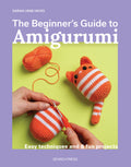 The Beginner’s Guide to Amigurumi