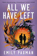 Preorder By 5/4/2026 ~ All We Have Left